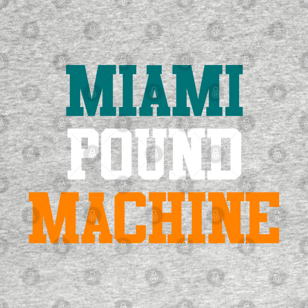 Miami Pound Machine Football TShirt TeePublic